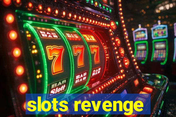 slots revenge